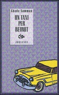 Un taxi per Beirut - Ghada Samman - copertina