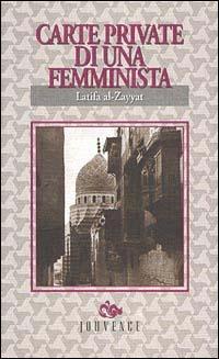 Carte private di una femminista - Latifa Al Zayyat - copertina