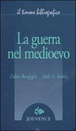 La guerra nel Medioevo