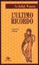 L'ultimo ricordo - Sa'dallah Wannus - copertina