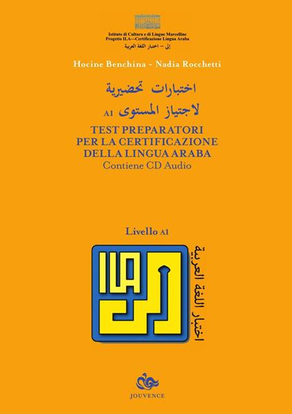 Test preparatori per la certificazione della lingua araba. Con CD Audio. Vol. 1 - Hocine Benchina,Nadia Rocchetti - copertina