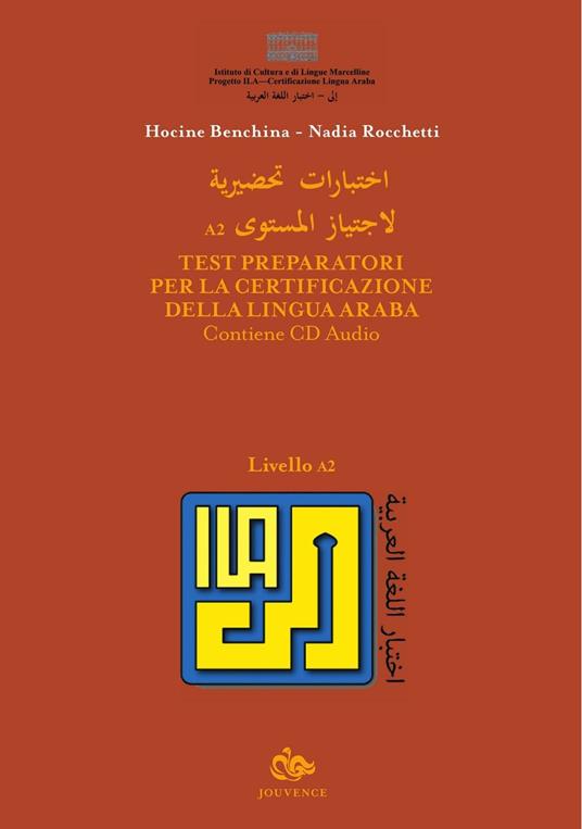 Test preparatori per la certificazione della lingua araba. Con CD Audio. Vol. 2 - Hocine Benchina,Nadia Rocchetti - copertina