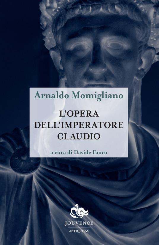 L'opera dell'imperatore Claudio - Arnaldo Momigliano - copertina