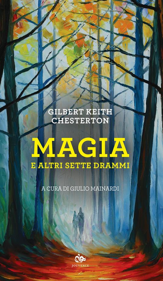 Magia e altri sette drammi - Gilbert Keith Chesterton - copertina