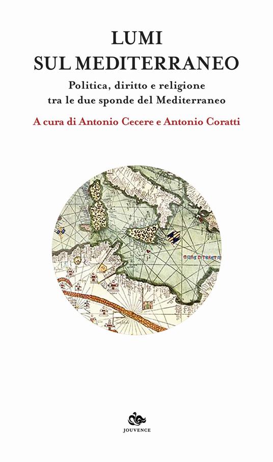 Lumi sul Mediterraneo. Politica, diritto e religione tra le due sponde del Mediterraneo - copertina