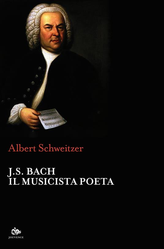 J.S. Bach. Il musicista poeta - Albert Schweitzer - copertina