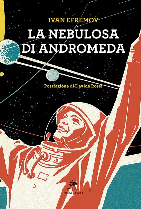 La nebulosa di Andromeda - Ivan Efremov - copertina