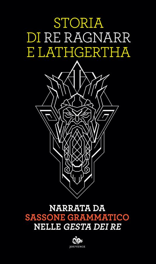Storia di re Ragnarr e Lathgertha. Narrata da Sassone Grammatico nelle «Gesta dei re» - copertina