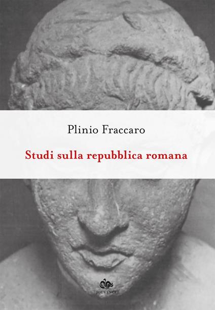 Studi sulla Repubblica romana - Plinio Fraccaro - ebook