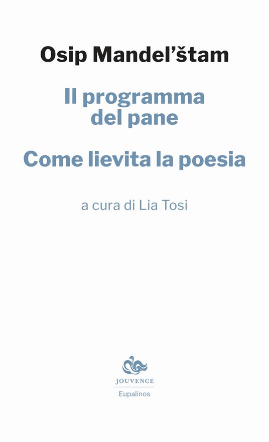 Il programma del pane. Come lievita la poesia - Osip Mandel'stam - copertina