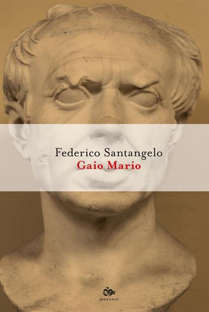 Gaio Mario - Federico Santangelo - ebook
