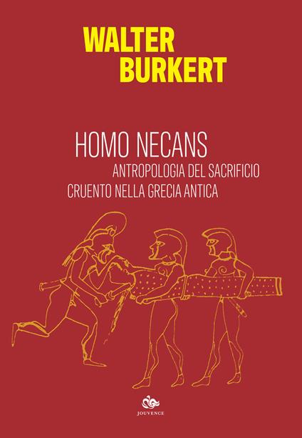Homo necans. Antropologia del sacrificio cruento nella Grecia antica - Walter Burkert - copertina