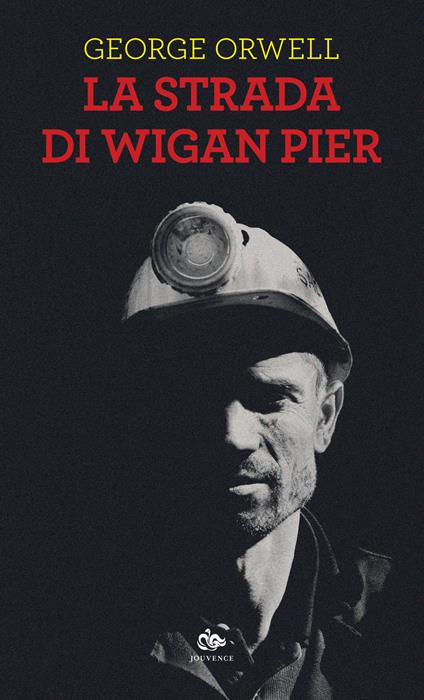 La strada di Wigan Pier - George Orwell - copertina