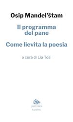 Il programma del pane. Come lievita la poesia