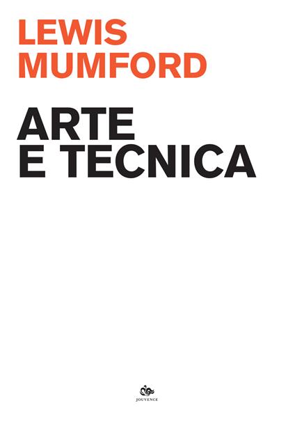 Arte e tecnica - Lewis Mumford - copertina