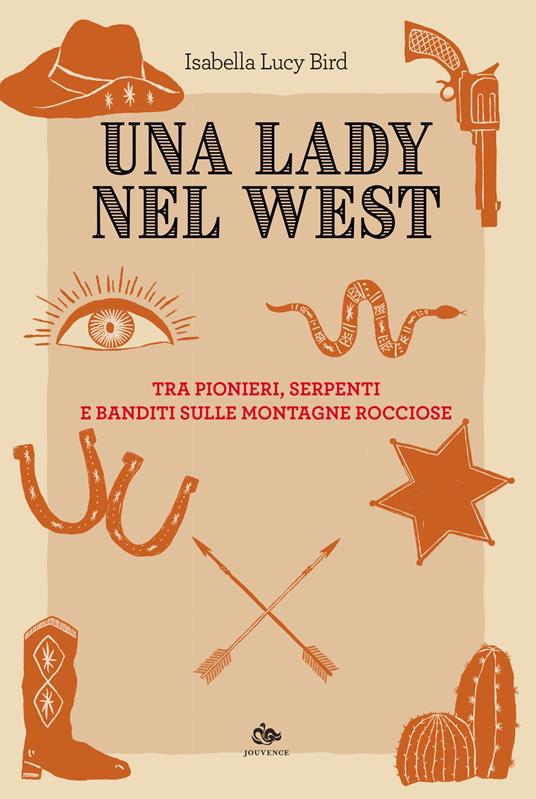 Una lady nel West. Tra pionieri, serpenti e banditi sulle Montagne Rocciose - Isabella Lucy Bird - copertina