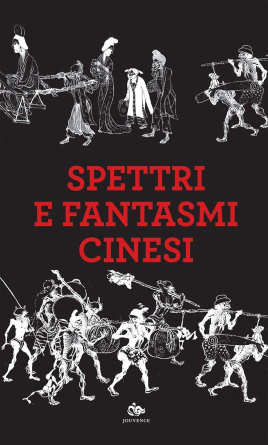 Spettri e fantasmi cinesi - Giorgio Casacchia,Patrizia Dadò - ebook