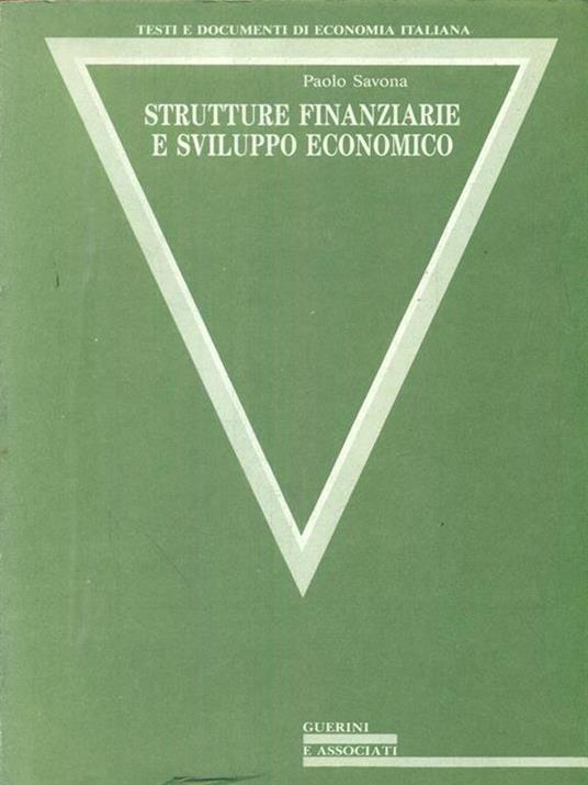 Strutture finanziarie e sviluppo economico - Paolo Savona - copertina
