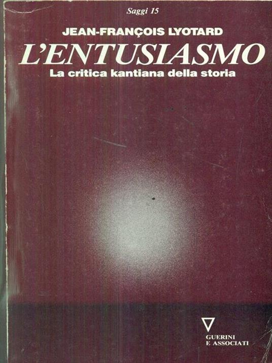 L'entusiasmo. La critica kantiana della storia - Jean-François Lyotard - copertina