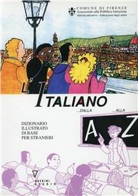 L' italiano dalla A alla Z. Dizionario illustrato di base per stranieri - copertina