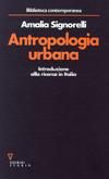 Antropologia urbana. Introduzione alla ricerca in Italia
