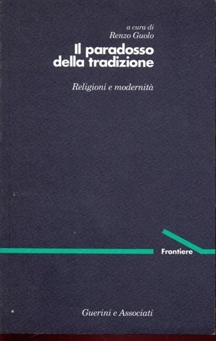 Il paradosso della tradizione. Religioni e modernità - copertina