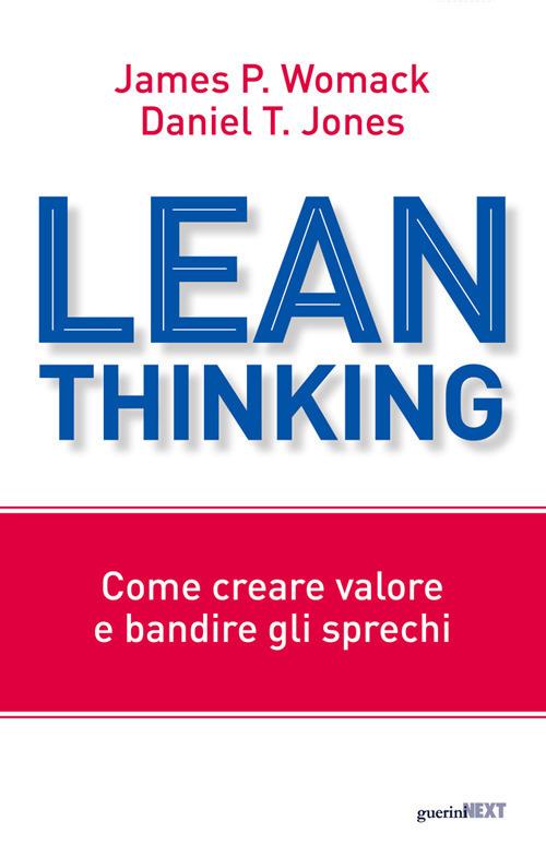 Lean Thinking. Come creare valore e bandire gli sprechi - James P. Womack,Daniel T. Jones - copertina