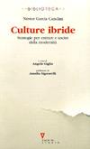Culture ibride. Strategie per entrare e uscire dalla modernità - Nestor G. Canclini - copertina
