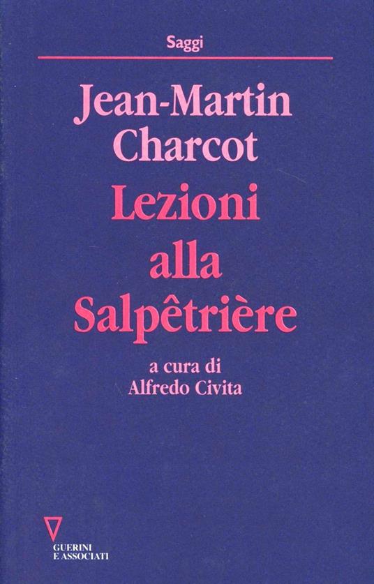 Lezioni alla Salpêtrière - Jean-Martin Charcot - copertina
