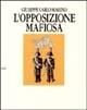 L'opposizione mafiosa - Giuseppe Carlo Marino - copertina