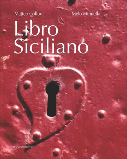 Libro siciliano. Ediz. illustrata - Matteo Collura,Melo Minnella - copertina
