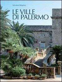 Le ville di Palermo. Ediz. illustrata - Salvatore Requirez - copertina