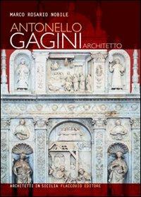 Antonello Gagini architetto - Marco R. Nobile - copertina