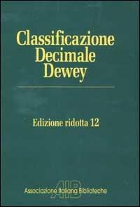 Classificazione Decimale Dewey ridotta. Edizione 12 - copertina