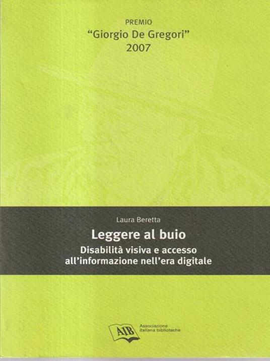Leggere al buio: disabilità visiva e accesso all'informazione nell'era digitale - Laura Beretta - copertina