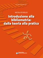 Introduzione alla bibliometria: dalla teoria alla pratica