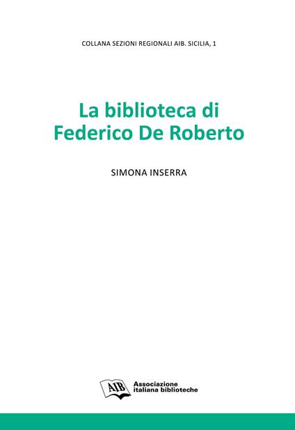 La biblioteca di Federico De Roberto - Simona Inserra - copertina