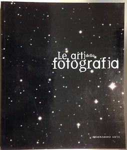 Le arti della fotografia. Catalogo della mostra (Varese, villa Mirabello, 4 ottobre-31 dicembre 1998) - copertina