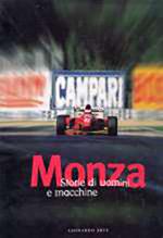 Monza. Storie di uomini e di macchine. Ediz. italiana e inglese