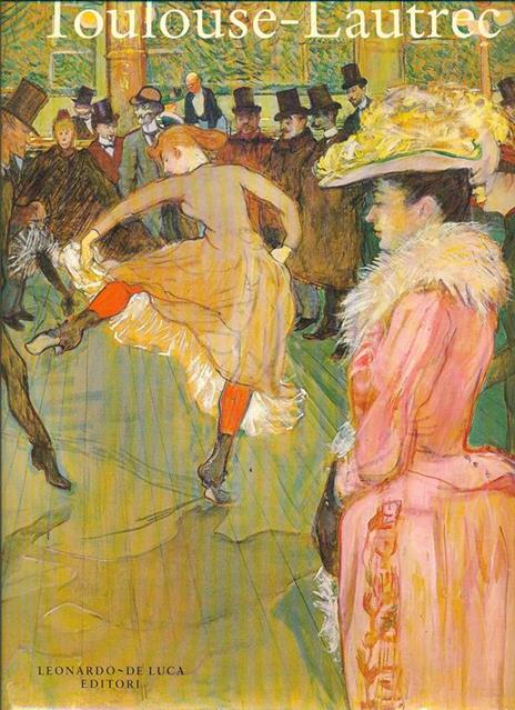 Toulouse - Lautrec. Catalogo della mostra (Londra, 1991) - copertina
