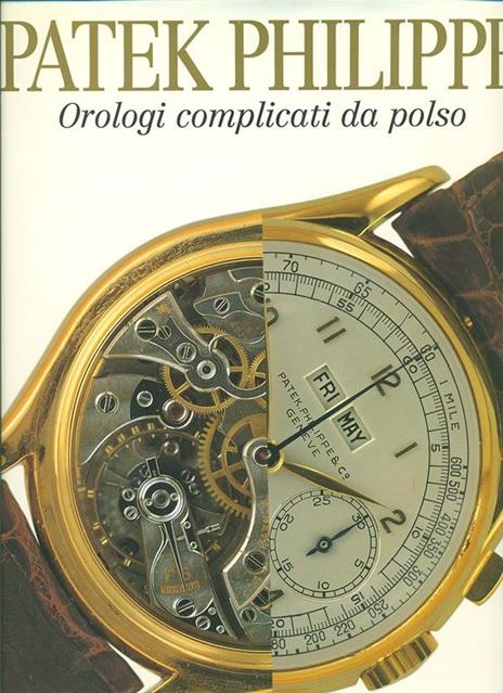 Patek Philippe. Orologi complicati da polso - Paolo De Vecchi - copertina