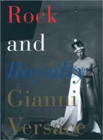 Gianni Versace. Rock and royalty