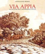 Via Appia. Sulle ruine della magnificenza antica. Catalogo della mostra (Roma, palazzo Ruspoli, febbraio-maggio 1997)