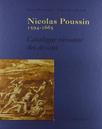 Nicolas Poussin (1594-1665). Ediz. illustrata - Louis-Antoine Prat,Pierre Rosenberg - copertina