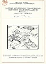 Lo scavo archeologico di Montarrenti e i problemi dell'incastellamento medievale. Esperienze a confronto