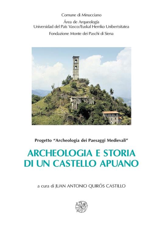 Archeologia e storia di un castello apuano: Gorfigliano dal Medioevo all'età moderna - copertina