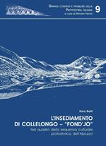 L' insediamento di Collelongo. Fond'jò nel quadro della sequenza culturale protostorica dell'Abruzzo