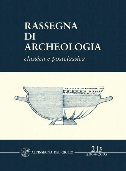 Rassegna di archeologia (2004-2005). Vol. 21\2: Classica e postclassica. - copertina
