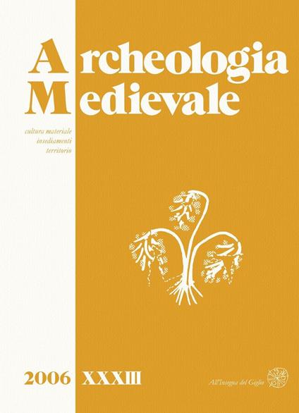 Archeologia medievale (2006). Vol. 33 - copertina