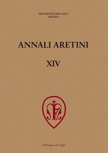 Annali Aretini. Vol. 14: La lavorazione del ferro nell'Appennino toscano tra medioevo ed età moderna (Arezzo, 2005). - copertina
